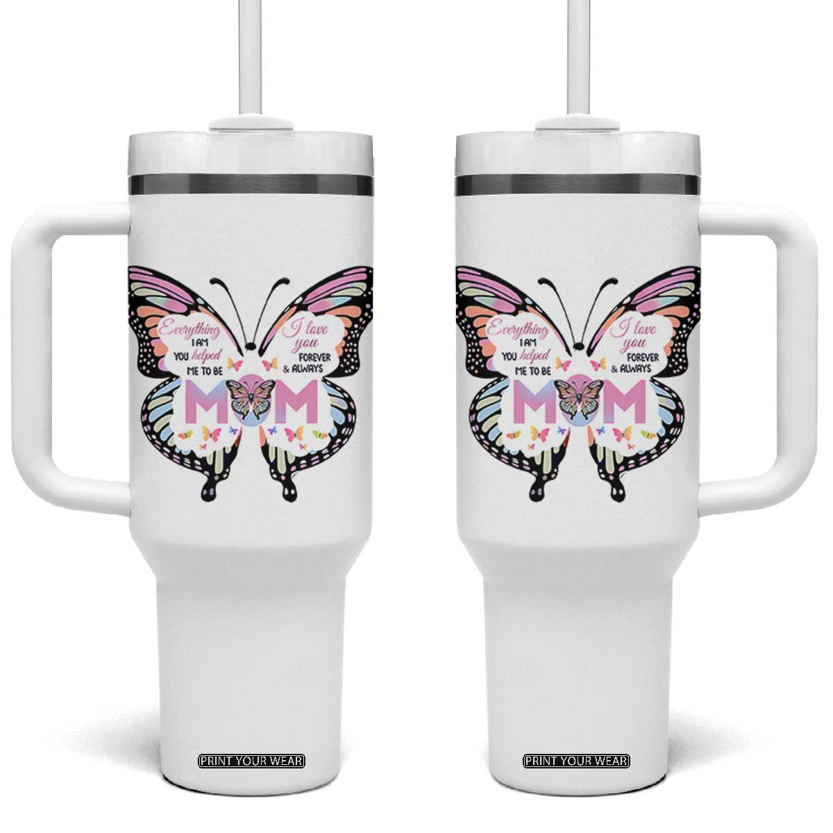 Gift For Mom Tumbler With Handle Butterfly Thank You Mothers Day Gift I Love You Mom TB10 One Size: 40 oz White Print Your Wear