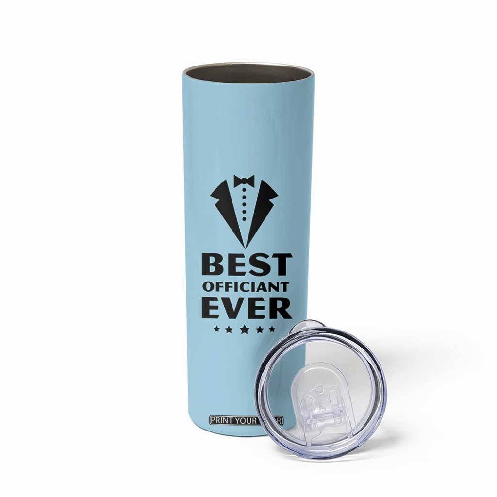 Wedding Officiant Skinny Tumbler Best Officiants Ever Just Married Gift For Newlywed TB10 Print Your Wear