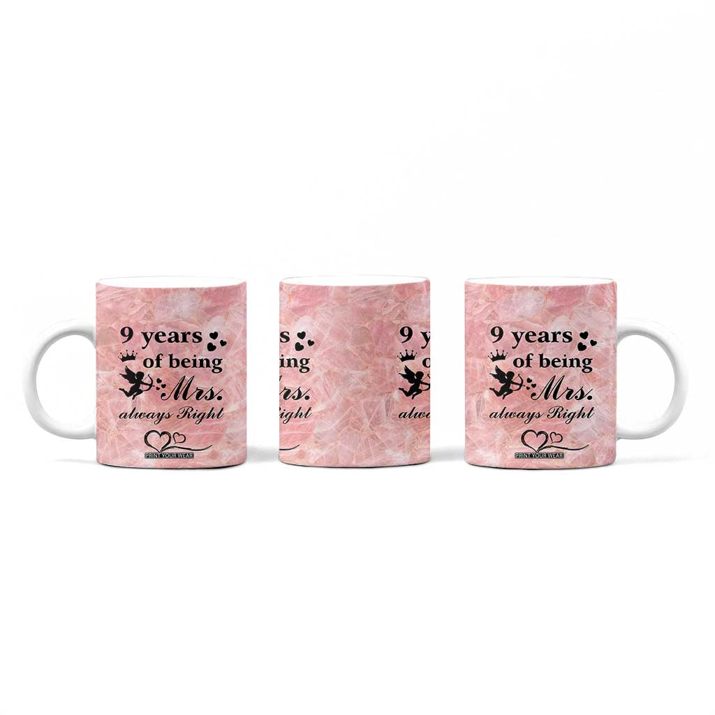 9 Year Anniversary Gift Coffee Mug 9 Years Being Mrs Always Right Wedding Gifts For Her TB10 Print Your Wear