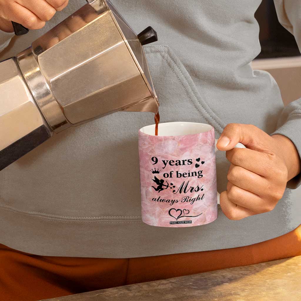 9 Year Anniversary Gift Coffee Mug 9 Years Being Mrs Always Right Wedding Gifts For Her TB10 Print Your Wear