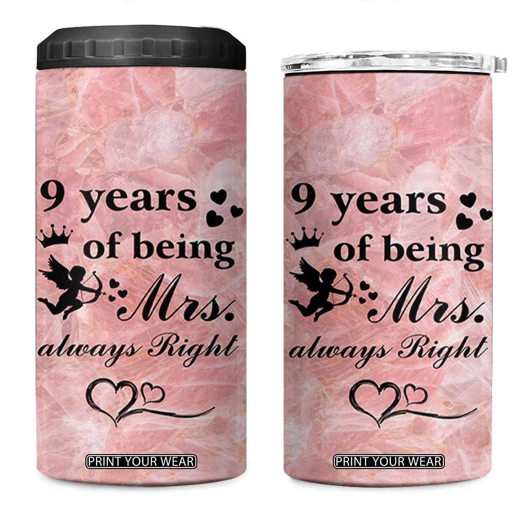 9 Year Anniversary Gift 4 in 1 Can Cooler Tumbler 9 Years Being Mrs Always Right Wedding Gifts For Her TB10 One Size: 16 oz Pink Print Your Wear