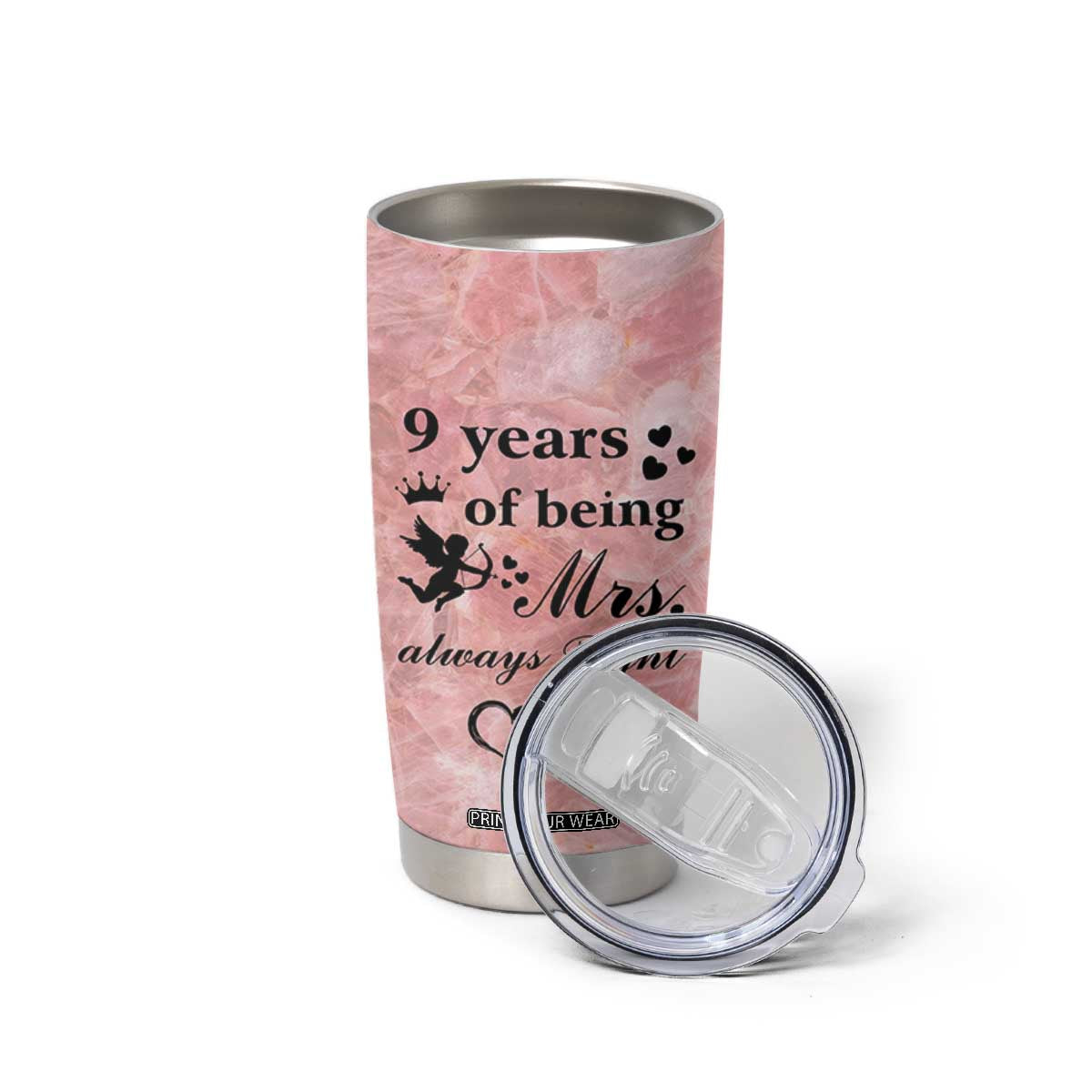 9 Year Anniversary Gift Tumbler Cup 9 Years Being Mrs Always Right Wedding Gifts For Her TB10 Print Your Wear