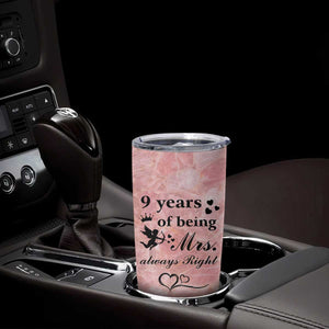 9 Year Anniversary Gift Tumbler Cup 9 Years Being Mrs Always Right Wedding Gifts For Her TB10 Print Your Wear