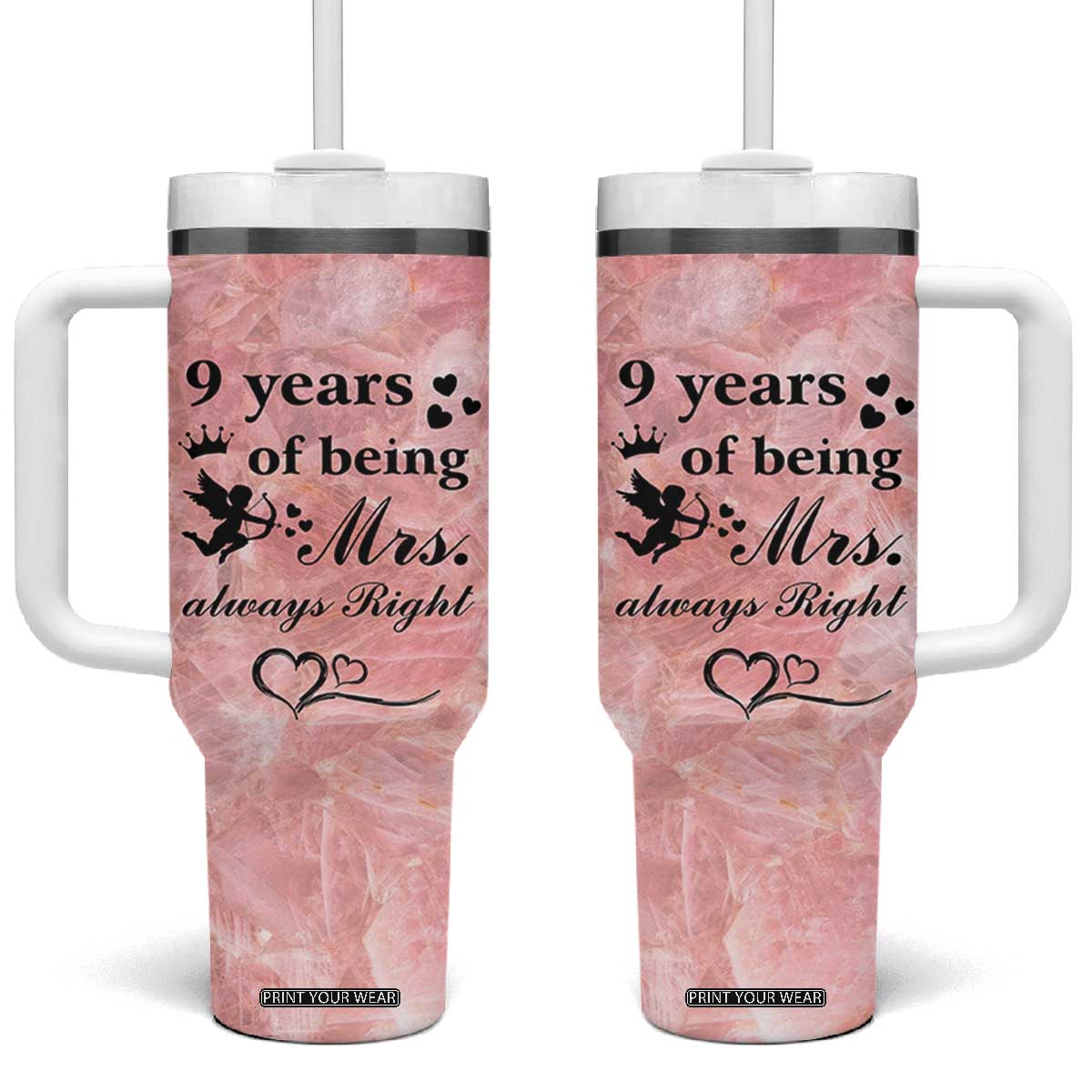 9 Year Anniversary Gift Tumbler With Handle 9 Years Being Mrs Always Right Wedding Gifts For Her TB10 One Size: 40 oz Pink Print Your Wear