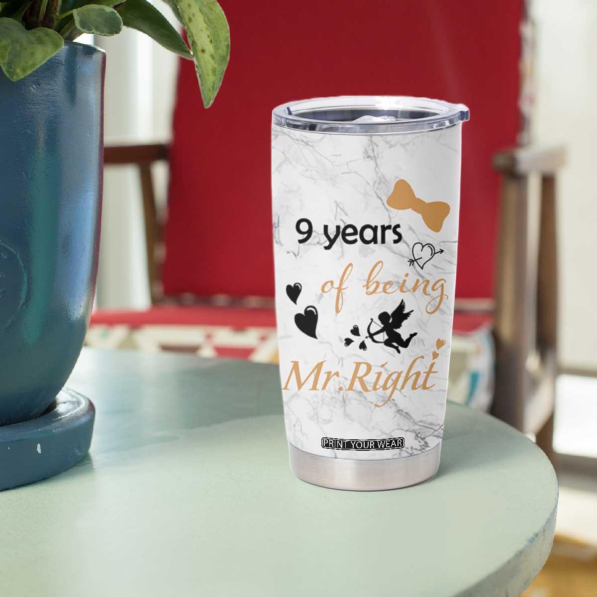 9 Year Anniversary Gift Tumbler Cup 9 Years Being Mr Right Wedding Gifts For Him TB10 Print Your Wear