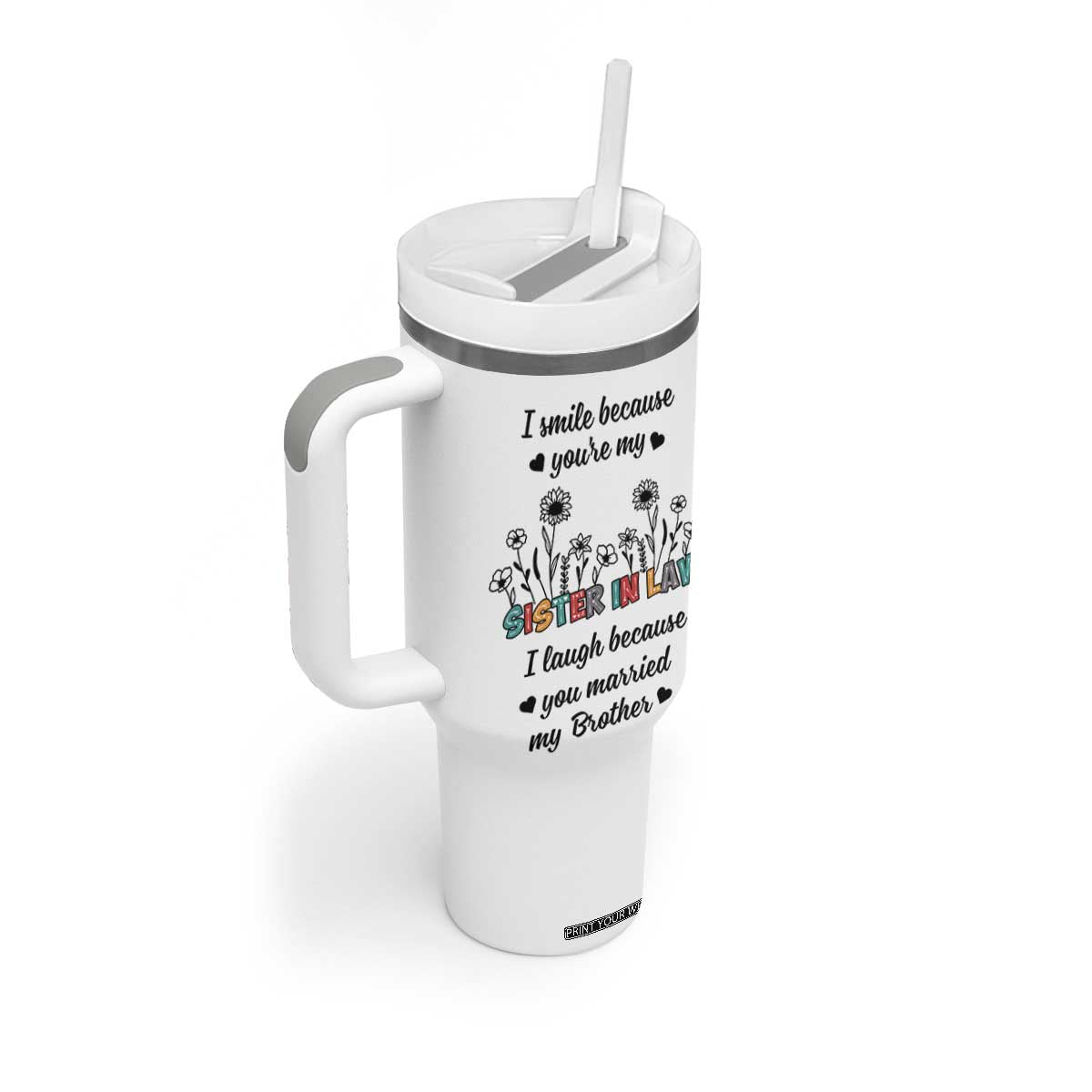 Sister In Law Gifts Tumbler With Handle I Smile Because Sis Engagement Wedding Gift TB10 Print Your Wear