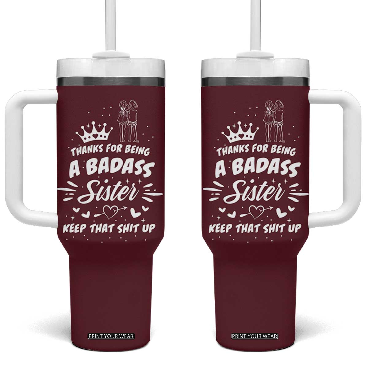 Funny Sister Gifts Tumbler With Handle Thanks For Being A Badass Sister TB10 One Size: 40 oz Maroon Print Your Wear