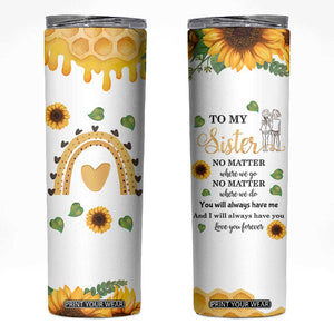 Sister Gifts Skinny Tumbler Send Love To My Sister Missing You Sunflower TB10 White Print Your Wear