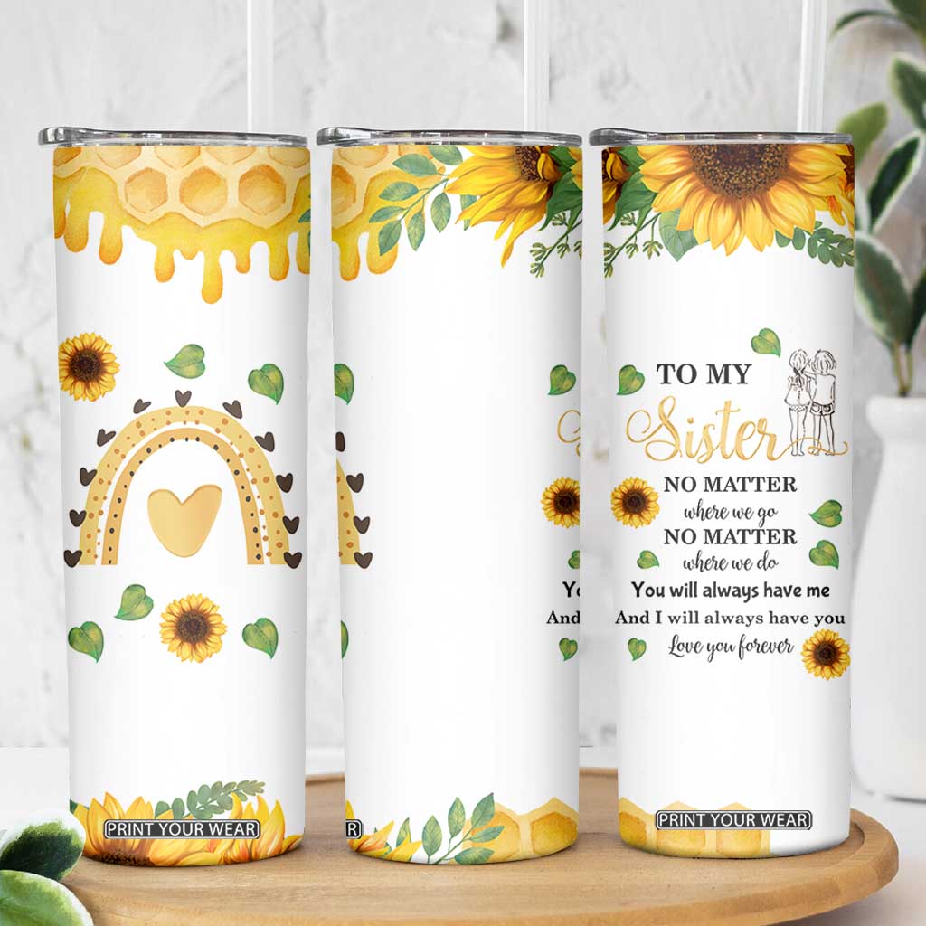 Sister Gifts Skinny Tumbler Send Love To My Sister Missing You Sunflower TB10 Print Your Wear