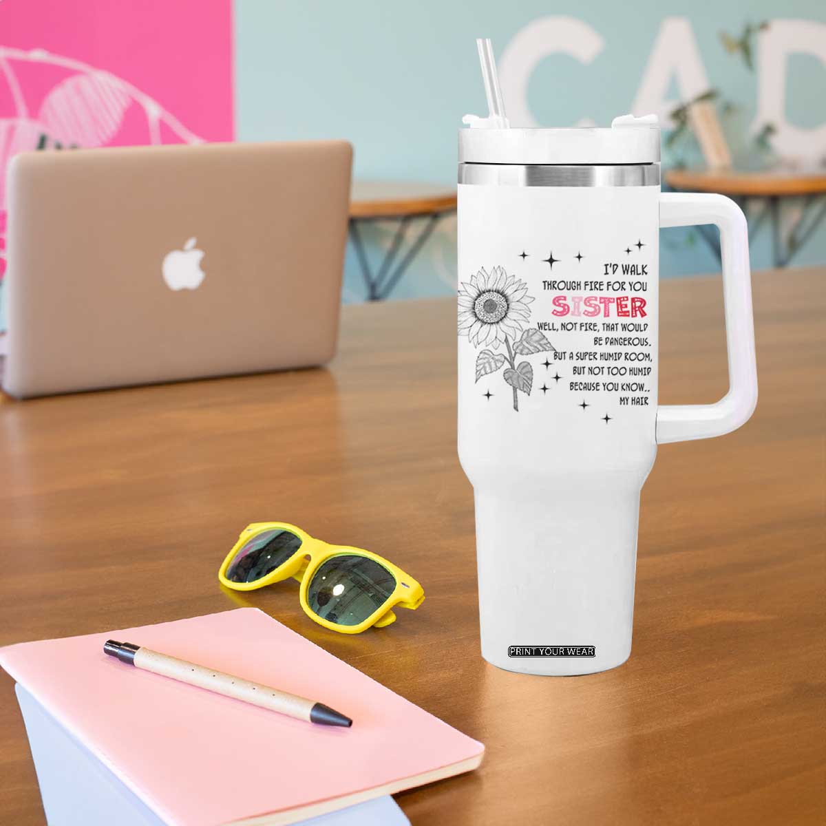 Gifts For Sister Tumbler With Handle Id Walk Through Fire For You Flower TB10 Print Your Wear