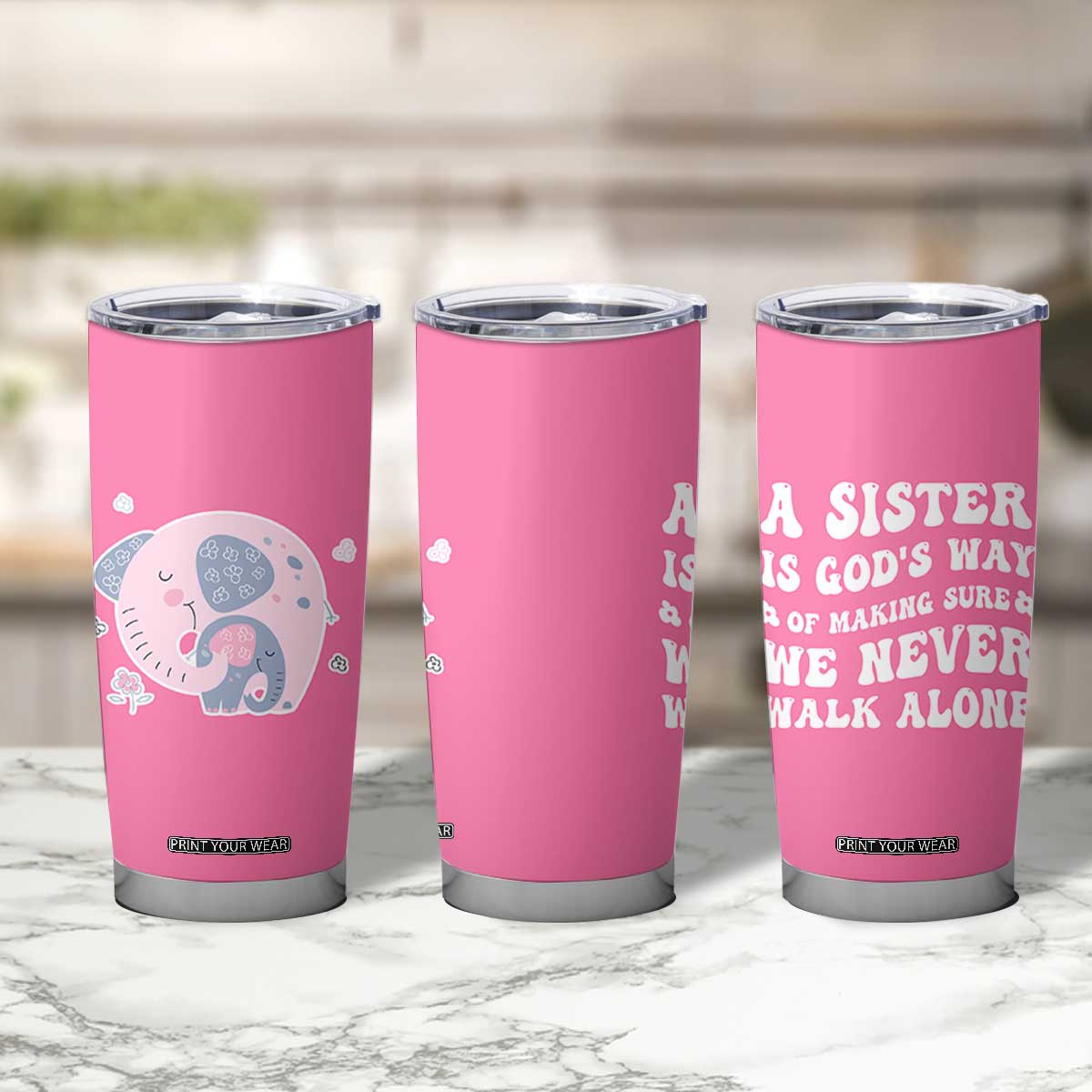 Sister Gift Tumbler Cup A Sister is Gods Way of Making Sure We Never Walk Alone TB10 Print Your Wear
