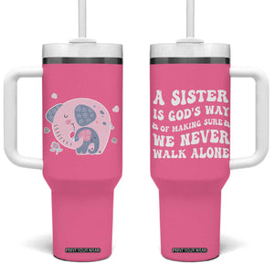 Sister Gift Tumbler With Handle A Sister is Gods Way of Making Sure We Never Walk Alone TB10 One Size: 40 oz Pink Print Your Wear