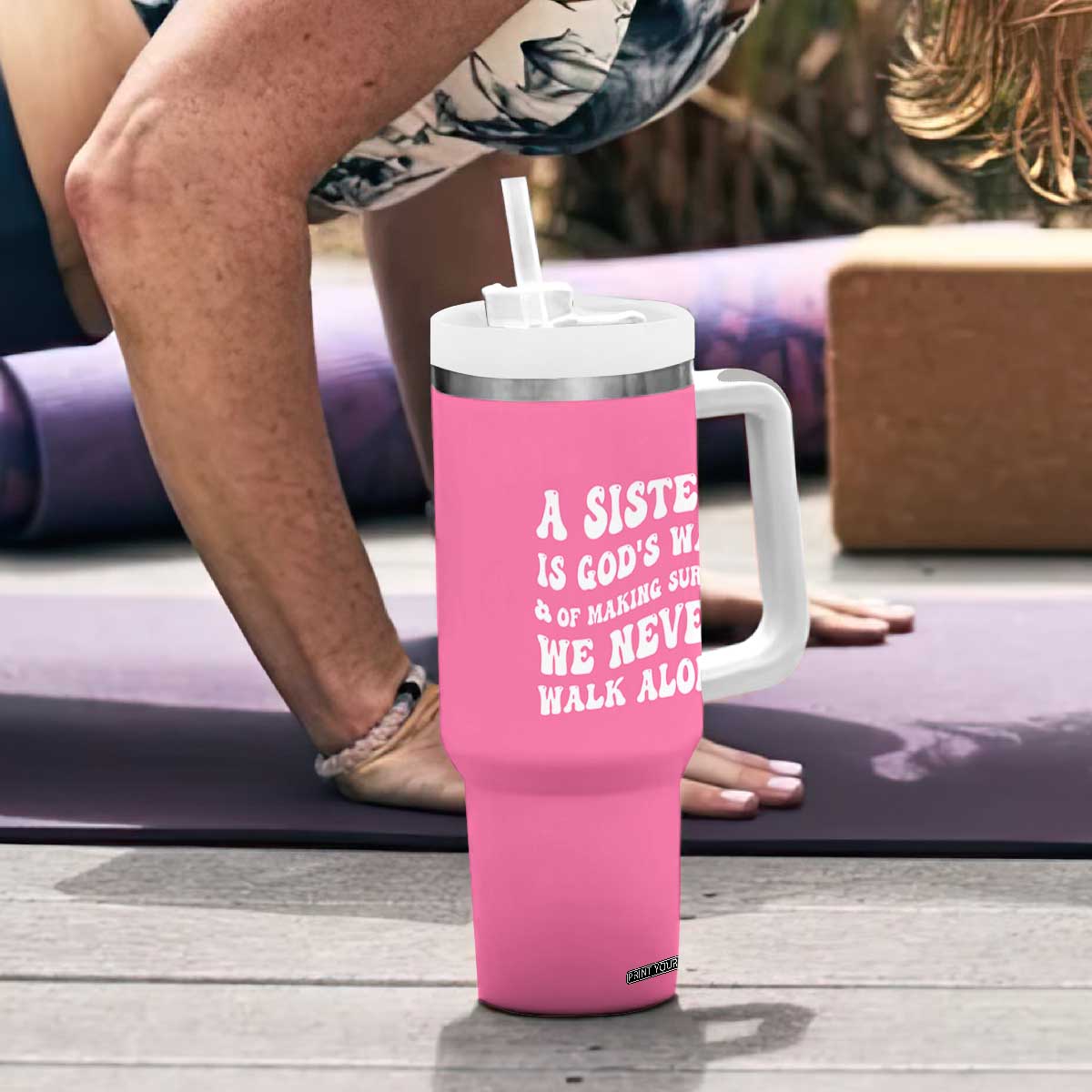 Sister Gift Tumbler With Handle A Sister is Gods Way of Making Sure We Never Walk Alone TB10 Print Your Wear