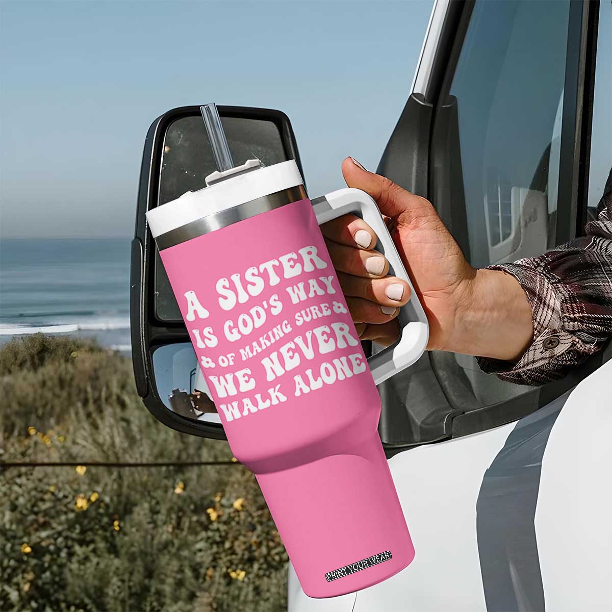 Sister Gift Tumbler With Handle A Sister is Gods Way of Making Sure We Never Walk Alone TB10 Print Your Wear