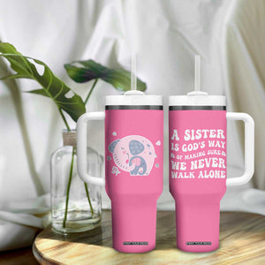Sister Gift Tumbler With Handle A Sister is Gods Way of Making Sure We Never Walk Alone TB10 Print Your Wear