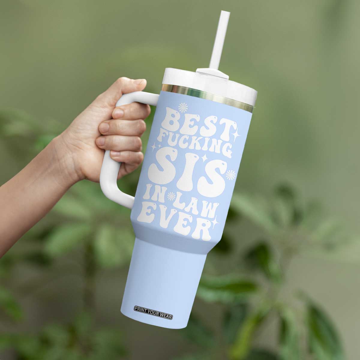 Sister in Law Gifts Tumbler With Handle Best Fcking Sis In Law Ever TB10 Print Your Wear