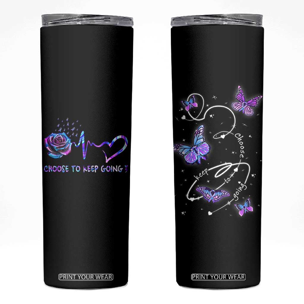 Suicide Prevention Awareness Skinny Tumbler Choose To Keep Going TB10 Black Print Your Wear