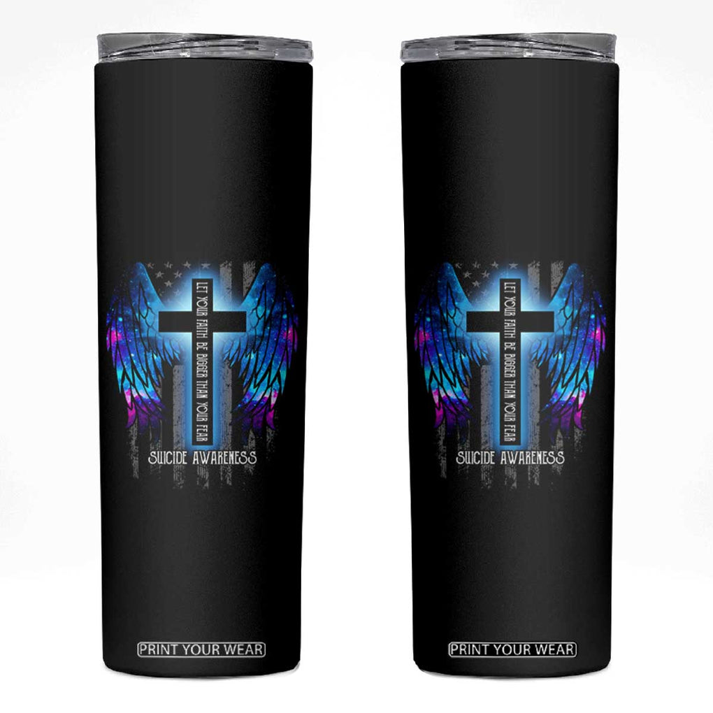 Suicide Prevention Awareness Skinny Tumbler Let Your Faith Be Bigger Than Your Fear Teal Purple Christian American Flag TB10 Black Print Your Wear