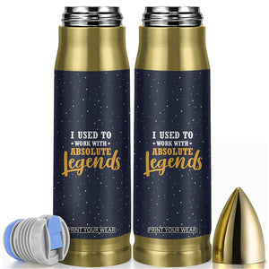 Going Away Gift For Coworker Bullet Tumbler I Used To Work With Absolute Legend TB10 Navy Print Your Wear
