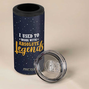 Going Away Gift For Coworker 4 in 1 Can Cooler Tumbler I Used To Work With Absolute Legend TB10 Print Your Wear