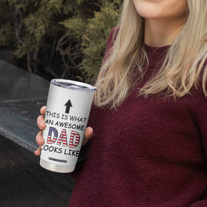 Gifts For Dad Tumbler Cup Funny Father's Day This Is What an Awesome Dad Looks Like TB10 Print Your Wear