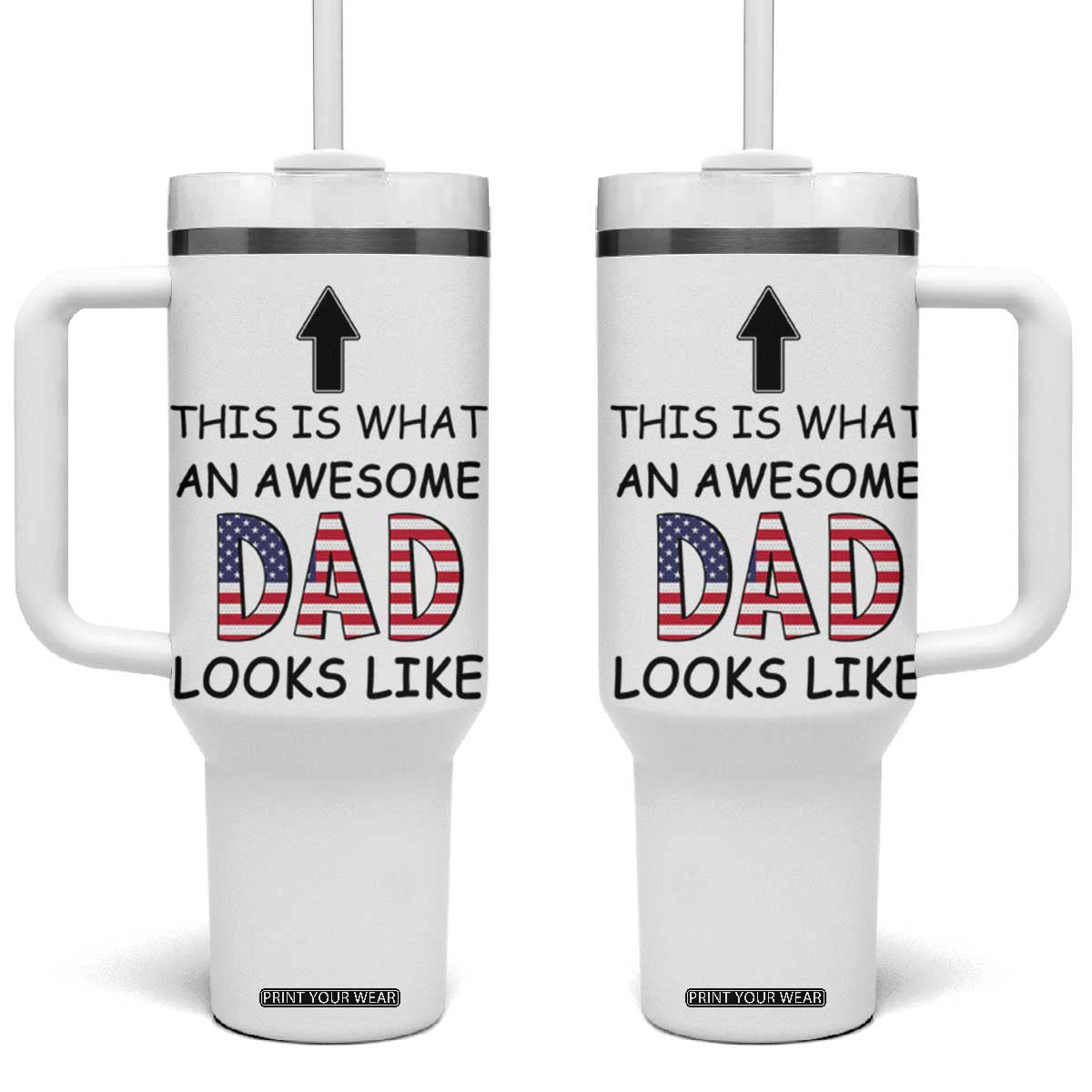 Gifts For Dad Tumbler With Handle Funny Father's Day This Is What an Awesome Dad Looks Like TB10 One Size: 40 oz White Print Your Wear