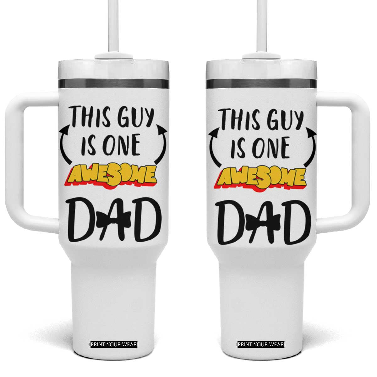 Gifts For Dad Tumbler With Handle Funny Father's Day This One Is One Awesome Dad TB10 One Size: 40 oz White Print Your Wear