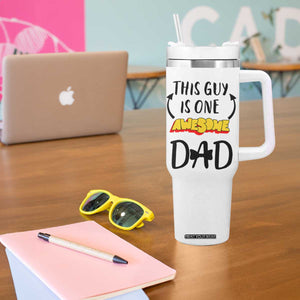 Gifts For Dad Tumbler With Handle Funny Father's Day This One Is One Awesome Dad TB10 Print Your Wear
