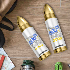 Funny 30th Birthday Bullet Tumbler It Took Me 30 Years To Look This Good Bday Gift TB10 Print Your Wear