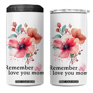Gift For Mom 4 in 1 Can Cooler Tumbler Remember I Love You Mom Flower Mothers Day Gift TB10 One Size: 16 oz White Print Your Wear