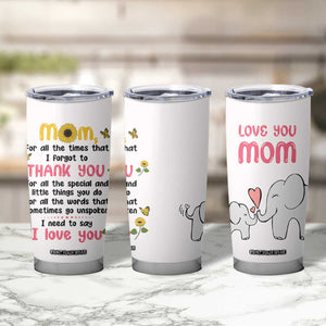 Mom Gifts From Kids Tumbler Cup Mothers Day Gifts Remember I Love You Mom Sunflower TB10 Print Your Wear