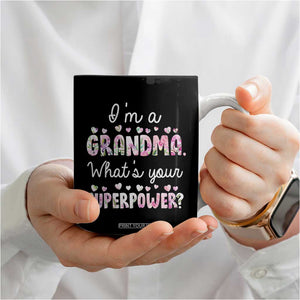 Grandma Gifts Coffee Mug Im A Grandma Whats Your Superpower TB10 Print Your Wear