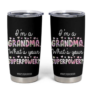 Grandma Gifts Tumbler Cup Im A Grandma Whats Your Superpower TB10 Black Print Your Wear