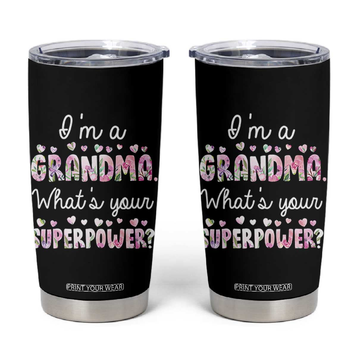 Grandma Gifts Tumbler Cup Im A Grandma Whats Your Superpower TB10 Black Print Your Wear