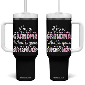 Grandma Gifts Tumbler With Handle Im A Grandma Whats Your Superpower TB10 One Size: 40 oz Black Print Your Wear