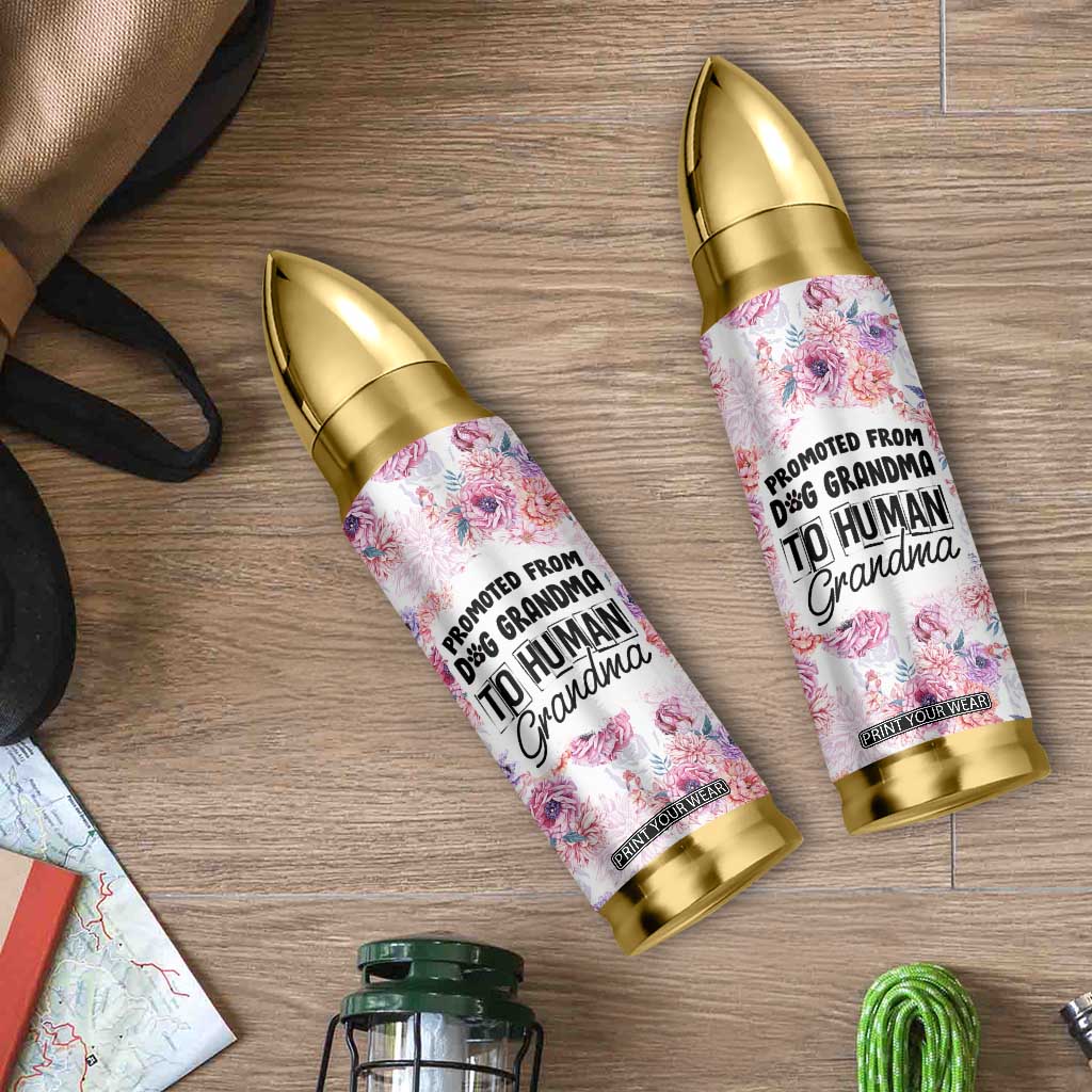 Promoted To Grandma Gift Bullet Tumbler Floral Dog Grandmas To Human Grandma Pregnancy Announcement TB10 Print Your Wear