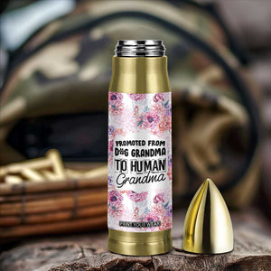 Promoted To Grandma Gift Bullet Tumbler Floral Dog Grandmas To Human Grandma Pregnancy Announcement TB10 Print Your Wear
