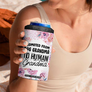 Promoted To Grandma Gift 4 in 1 Can Cooler Tumbler Floral Dog Grandmas To Human Grandma Pregnancy Announcement TB10 Print Your Wear