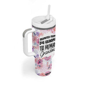 Promoted To Grandma Gift Tumbler With Handle Floral Dog Grandmas To Human Grandma Pregnancy Announcement TB10 Print Your Wear