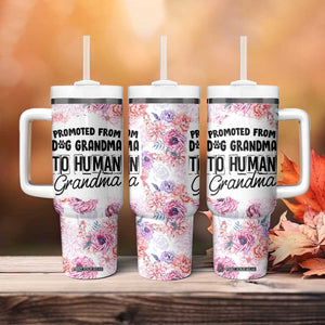 Promoted To Grandma Gift Tumbler With Handle Floral Dog Grandmas To Human Grandma Pregnancy Announcement TB10 Print Your Wear