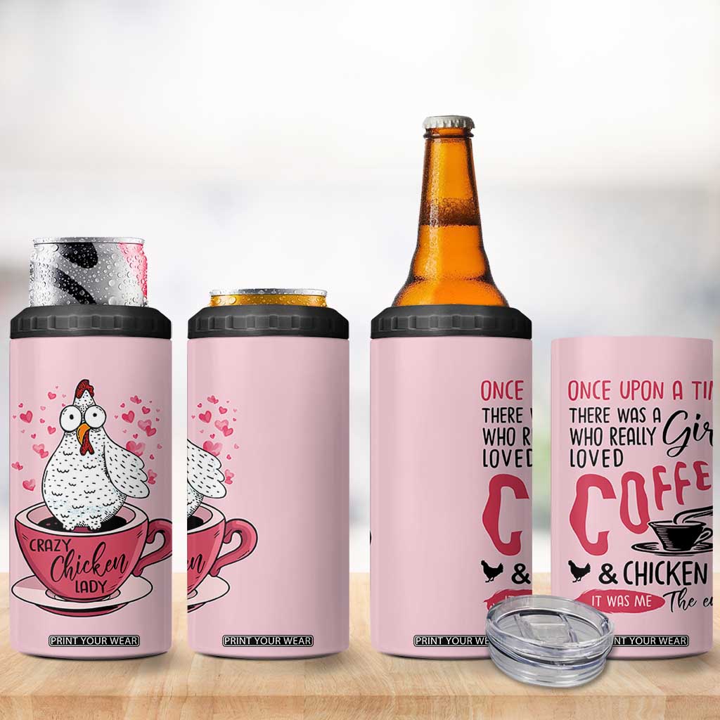 Crazy Chicken Lady 4 in 1 Can Cooler Tumbler Funny Farmhouse Garden Animal Lover Gifts TB10 Print Your Wear