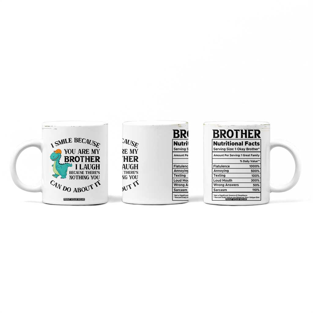 Funny Brother Gifts Coffee Mug I Smile Because You Are My Brothers Camo TB10 Print Your Wear