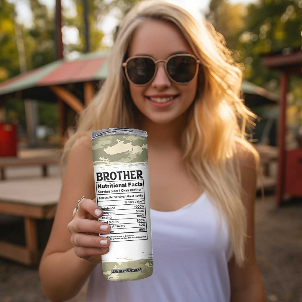 Funny Brother Gifts Skinny Tumbler I Smile Because You Are My Brothers Camo TB10 Print Your Wear