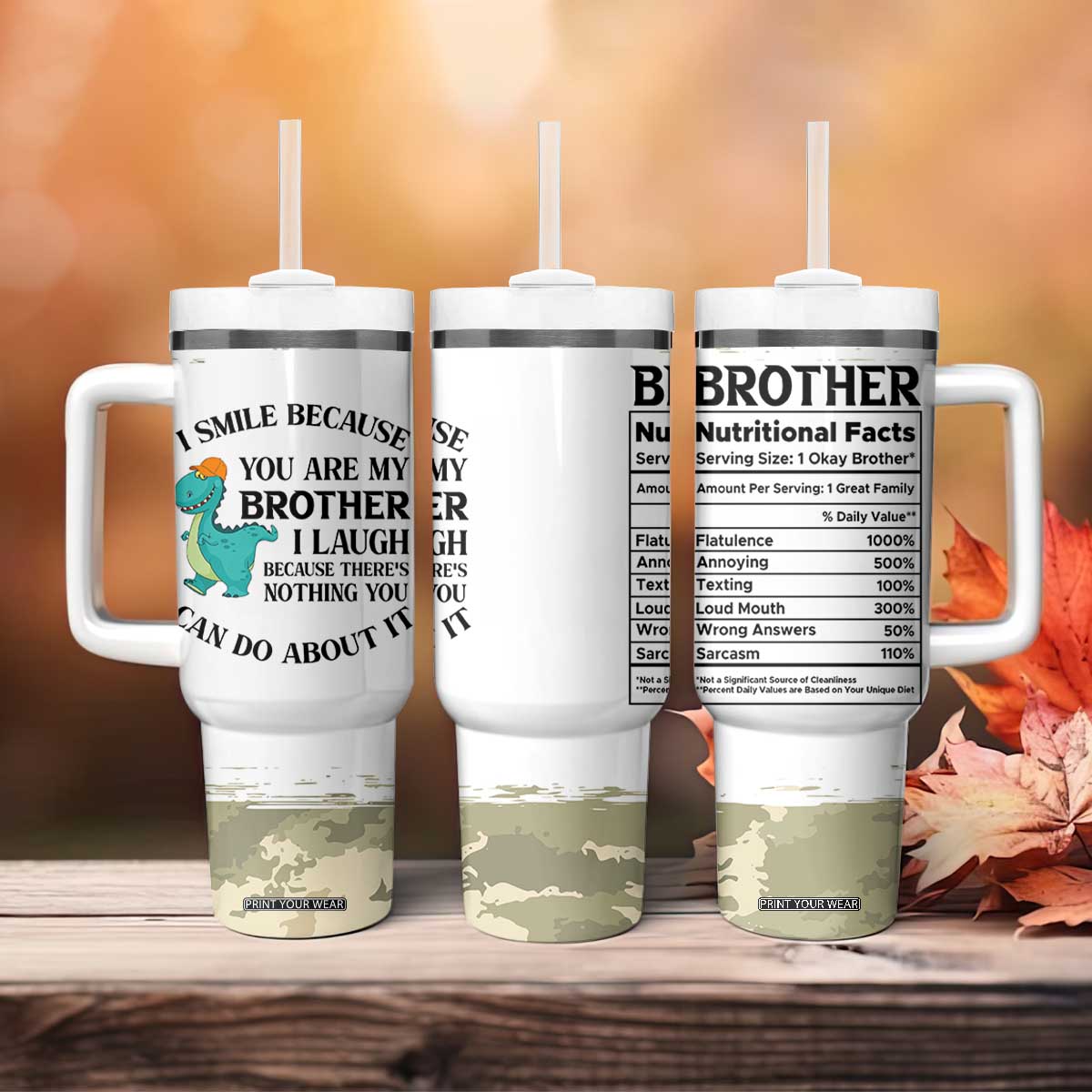 Funny Brother Gifts Tumbler With Handle I Smile Because You Are My Brothers Camo TB10 Print Your Wear