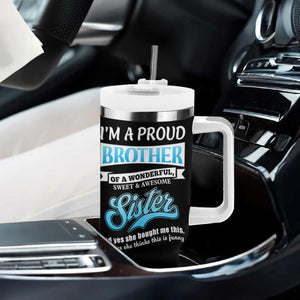 Funny Brother Gifts From Sister Tumbler With Handle Im A Proud Brother TB10 Print Your Wear