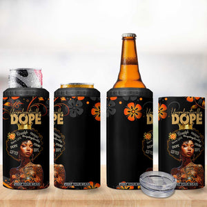 Afro Woman 4 in 1 Can Cooler Tumbler Black Women Unapologetically Dope Juneteenth Black History Afican Roots TB10 Print Your Wear