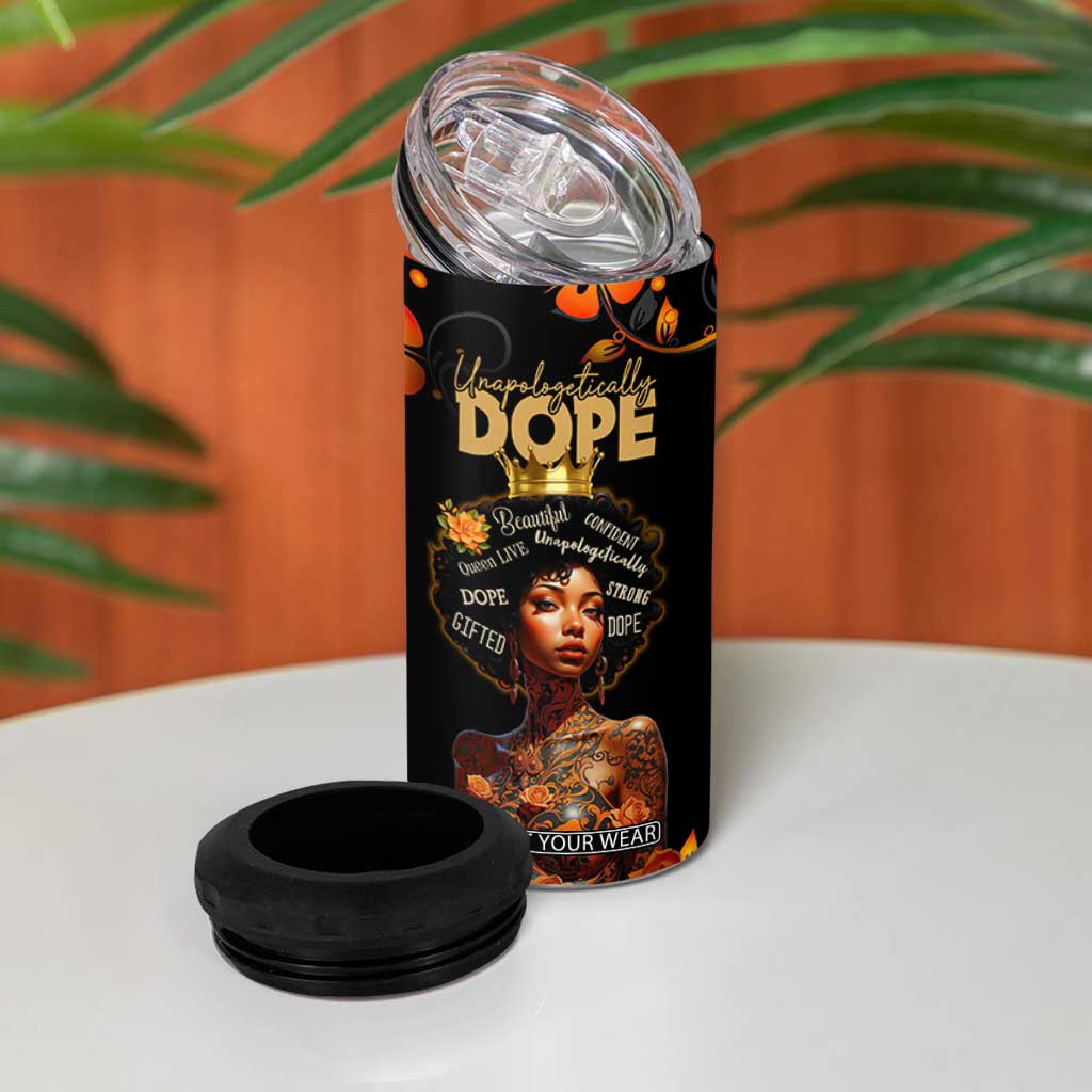 Afro Woman 4 in 1 Can Cooler Tumbler Black Women Unapologetically Dope Juneteenth Black History Afican Roots TB10 Print Your Wear