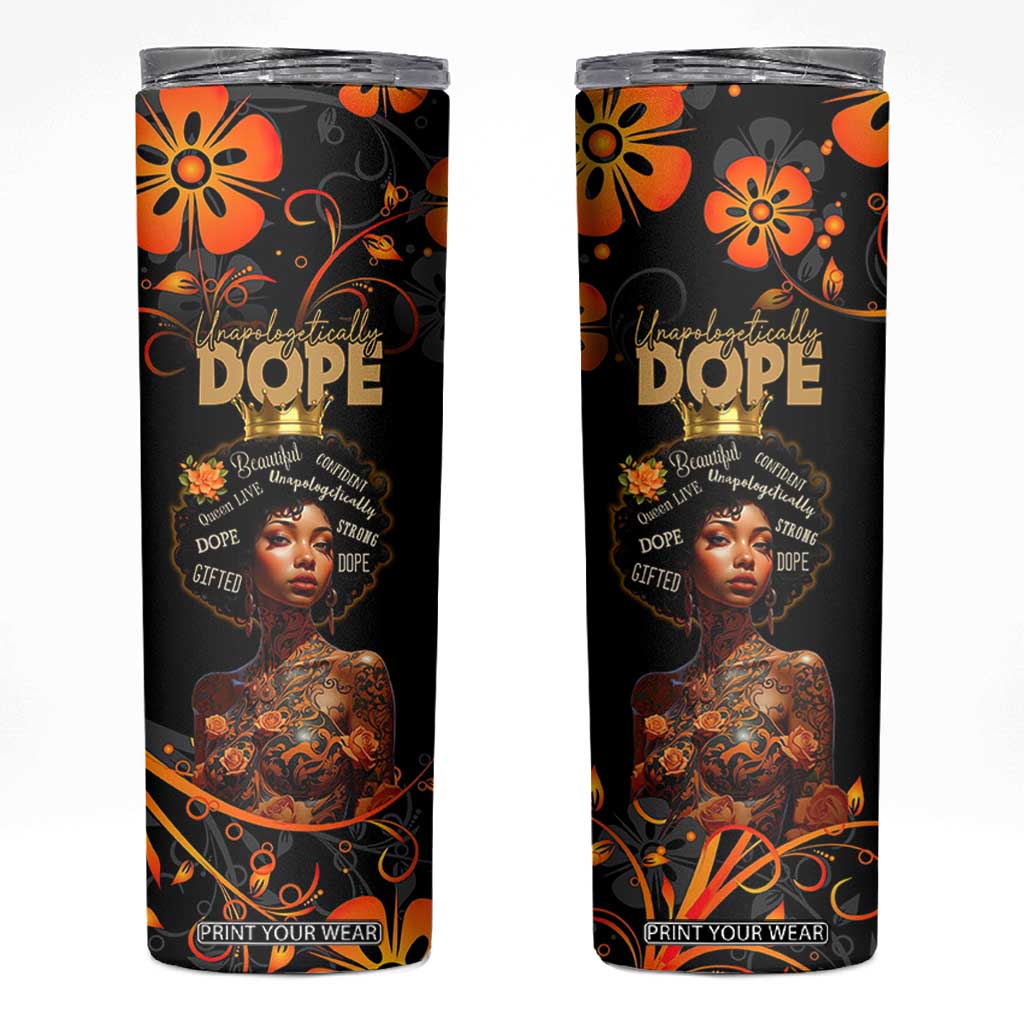 Afro Woman Skinny Tumbler Black Women Unapologetically Dope Juneteenth Black History Afican Roots TB10 Black Print Your Wear