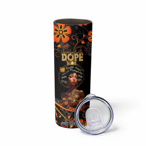 Afro Woman Skinny Tumbler Black Women Unapologetically Dope Juneteenth Black History Afican Roots TB10 Print Your Wear