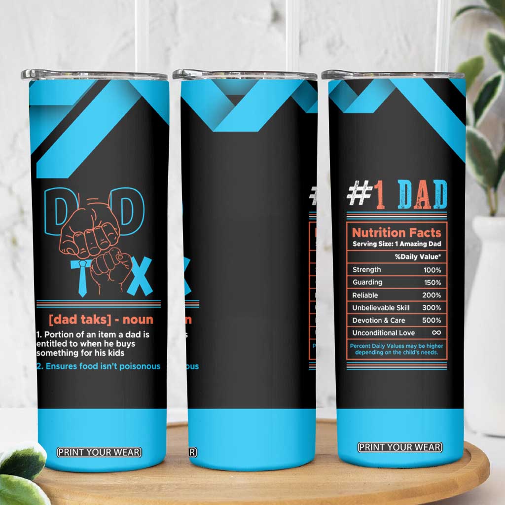 Dad Tax Skinny Tumbler Funny Birthday Christmas Gift For Men Stepdad Bonus Dad Uncle TB10 Print Your Wear